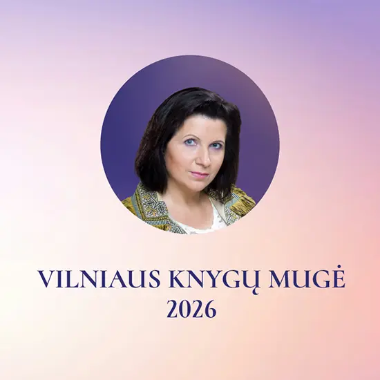 Kviečiame į susitikimus su rašytoja Astrėja – Audrone Ilgevičiene Vilniaus knygų mugėje 2026