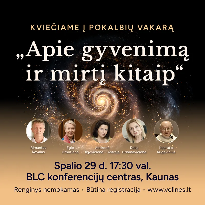Pokalbių ir diskusijų vakaras „Apie gyvenimą ir mirtį kitaip” spalio 29 d. Kaune