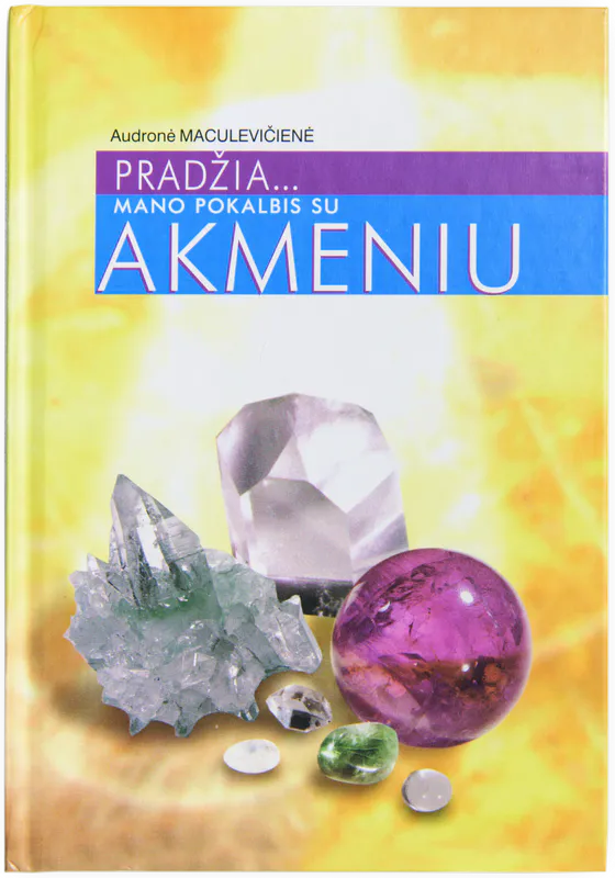 Pradžia… Mano pokalbis su akmeniu